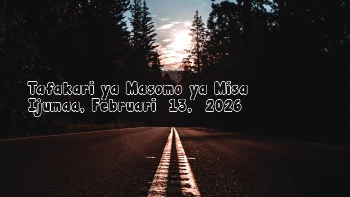 Ijumaa, Februari  13,  2026